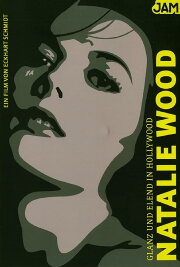 Glanz und Elend in Hollywood: Natalie Wood Glanz und Elend in Hollywood: Natalie Wood