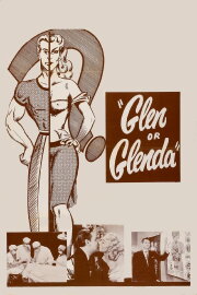 Glen or Glenda Glen or Glenda