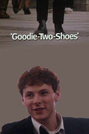 Goodie-Two-Shoes Goodie-Two-Shoes