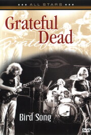 Grateful Dead: Bird Song Grateful Dead: Bird Song
