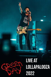 Green Day: Live at Lollapalooza 2022