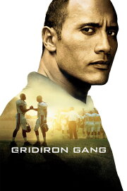 Gridiron Gang Gridiron Gang