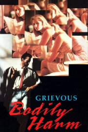 Grievous Bodily Harm Grievous Bodily Harm