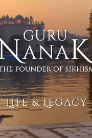 Guru Nanak: The Founder of Sikhism - Life and Legacy Guru Nanak: The Founder of Sikhism - Life and Legacy