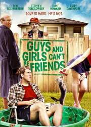 Guys and Girls Can't Be Friends Guys and Girls Can't Be Friends