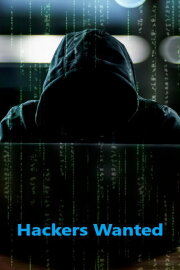Hackers Wanted Hackers Wanted