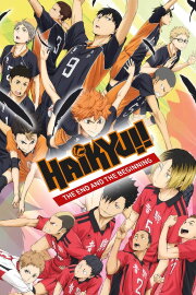 Haikyu!! the Movie: The End and the Beginning Haikyu!! the Movie: The End and the Beginning