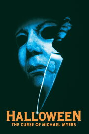 Halloween: The Curse of Michael Myers Halloween: The Curse of Michael Myers