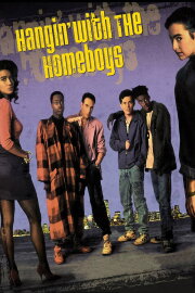 Hangin' with the Homeboys Hangin' with the Homeboys