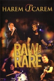 Harem Scarem: Raw and Rare Harem Scarem: Raw and Rare