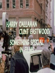 Harry Callahan/Clint Eastwood: Something Special in Films Harry Callahan/Clint Eastwood: Something Special in Films