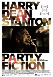 Harry Dean Stanton: Partly Fiction Harry Dean Stanton: Partly Fiction