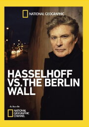 Hasselhoff vs. The Berlin Wall Hasselhoff vs. The Berlin Wall
