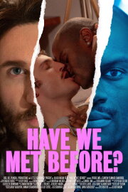 Have We Met Before? Have We Met Before?