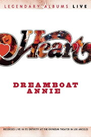 Heart - Dreamboat Annie Live