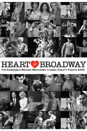 Heart of Broadway: The Ensemble Behind Broadway Cares/Equity Fights AIDS Heart of Broadway: The Ensemble Behind Broadway Cares/Equity Fights AIDS