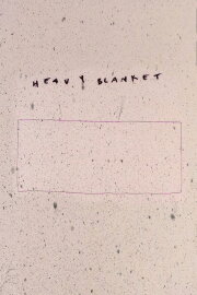 Heavy Blanket Heavy Blanket