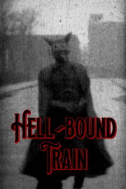 Hell-Bound Train Hell-Bound Train