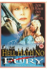 Hell Hath No Fury Hell Hath No Fury
