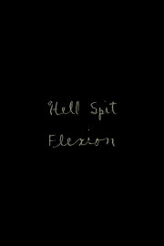 Hell Spit Flexion
