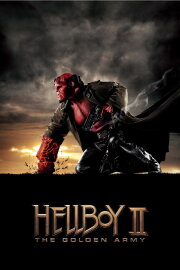 Hellboy II: The Golden Army Hellboy II: The Golden Army