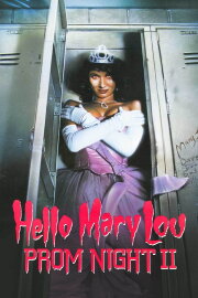 Hello Mary Lou: Prom Night II Hello Mary Lou: Prom Night II
