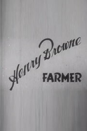 Henry Browne, Farmer Henry Browne, Farmer