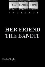 Her Friend the Bandit Her Friend the Bandit