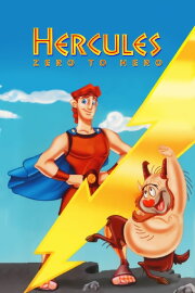 Hercules: Zero to Hero Hercules: Zero to Hero