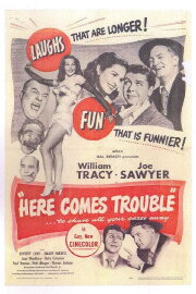 Here Comes Trouble Here Comes Trouble