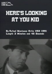 Here's Looking At You Kid Here's Looking At You Kid
