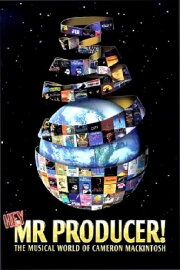 Hey, Mr. Producer! The Musical World of Cameron Mackintosh Hey, Mr. Producer! The Musical World of Cameron Mackintosh