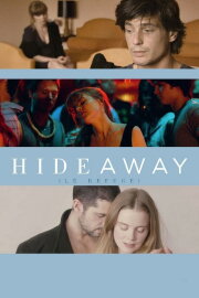 Hideaway (Le refuge) Hideaway (Le refuge)