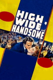 High, Wide and Handsome High, Wide and Handsome