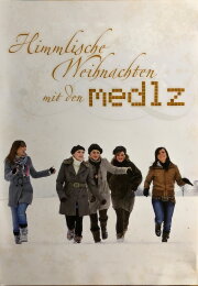 Himmlische Weihnachten mit den Medlz Himmlische Weihnachten mit den Medlz