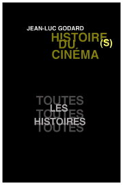 Histoire(s) du Cinéma 1a: All the (Hi)stories Histoire(s) du Cinéma 1a: All the (Hi)stories