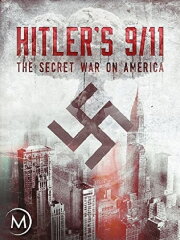 Hitler's 9/11 Hitler's 9/11