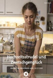 Hochzeitsstrudel und Zwetschgenglück