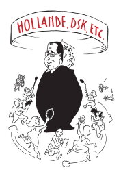 Hollande, DSK, etc ...