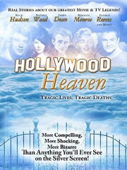 Hollywood Heaven: Tragic Lives, Tragic Deaths Hollywood Heaven: Tragic Lives, Tragic Deaths