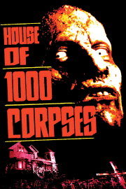 House of 1000 Corpses House of 1000 Corpses