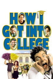 How I Got Into College How I Got Into College