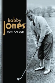 How I Play Golf, by Bobby Jones No. 11: 'Practice Shots' How I Play Golf, by Bobby Jones No. 11: 'Practice Shots'