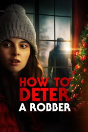 How to Deter a Robber How to Deter a Robber
