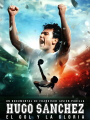 Hugo Sánchez, the Goal and the Glory