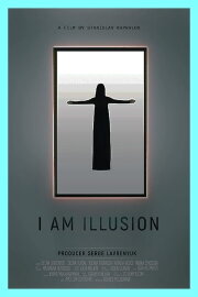 I Am Illusion