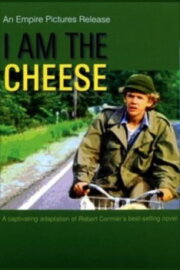 I Am the Cheese I Am the Cheese