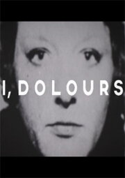 I, Dolours I, Dolours