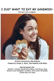 I Just Want to Eat My Sandwich I Just Want to Eat My Sandwich
