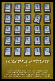 I Only Smile in Pictures